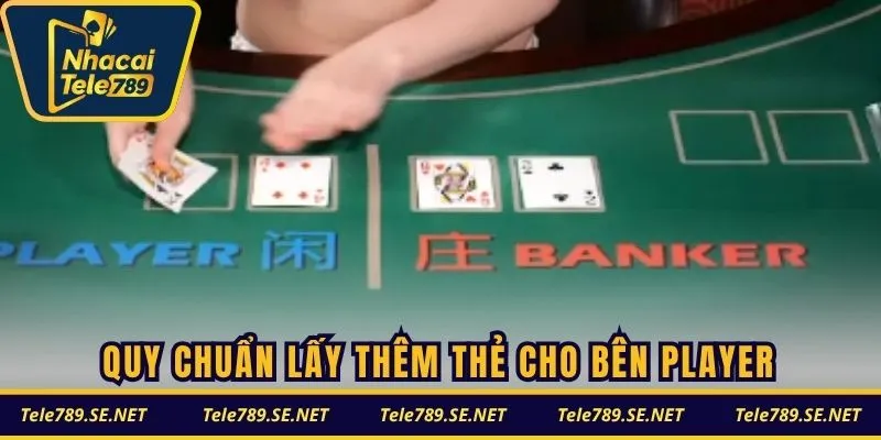Quy chuẩn lấy thêm thẻ cho bên Player