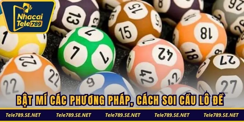 Bật mí các phương pháp, cách soi cầu lô đề