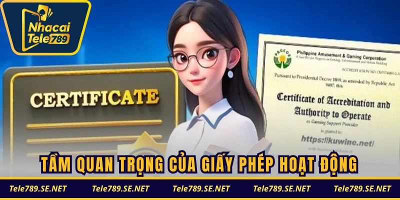 Tầm quan trọng của giấy phép hoạt động tại TELE789