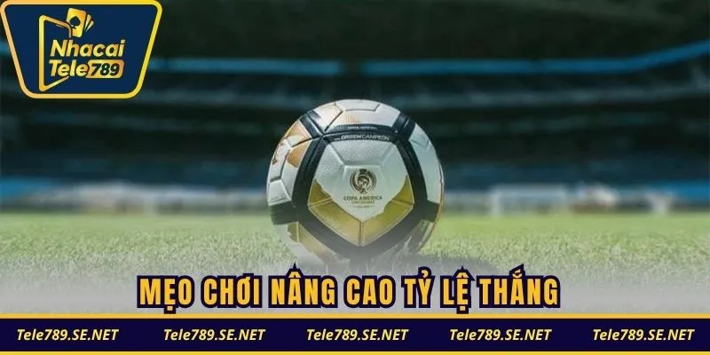 Mẹo chơi cược kèo Châu Á nâng cao tỷ lệ thắng tại TELE789