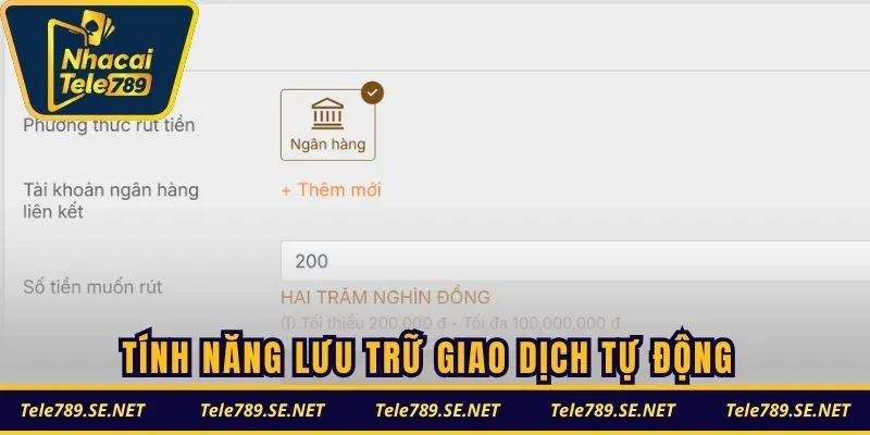 Tính năng lưu trữ giao dịch tự động