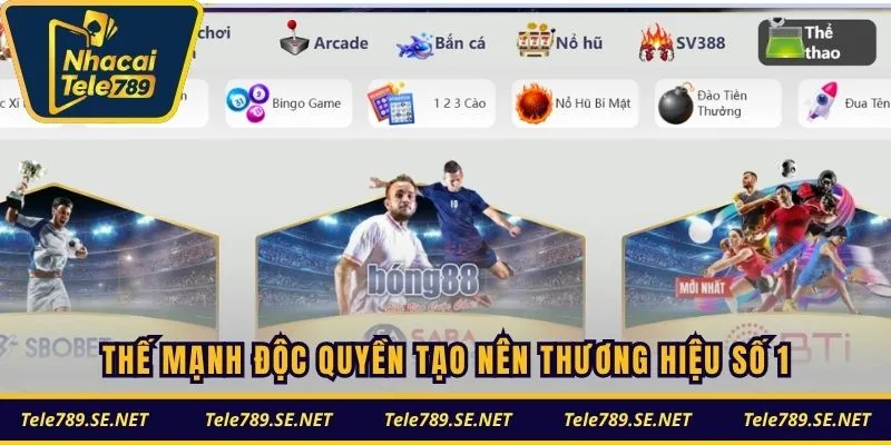 Thế mạnh độc quyền tạo nên thương hiệu số 1