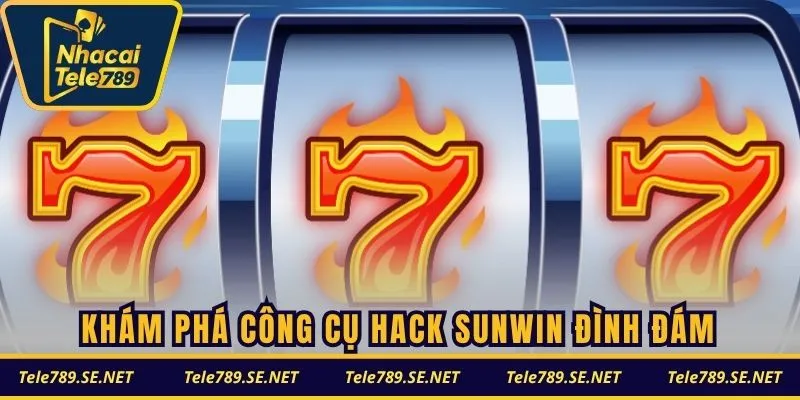 Khám phá công cụ hack SunWin đình đám